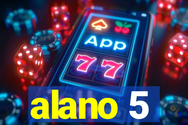 alano 5